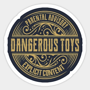 Dangerous Toys Vintage Ornament Sticker